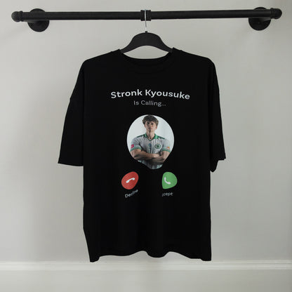 stronk kyousuke is calling tee